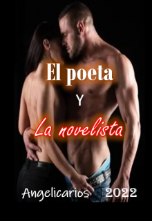 El Poeta Y La Novelista