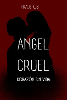 Libro. "Angel cruel" Leer online