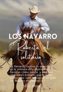 Los Navarro 2, Roberto,  el solitario 