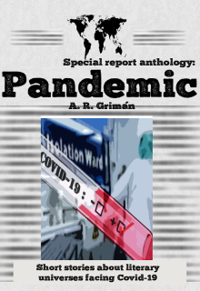 Special report anthology: Pandemic