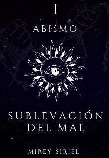 La Sublevación Del Mal - Abismo l