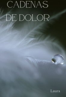 Cadenas de Dolor