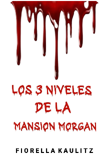 Los 3 Niveles de la Mansión Morgan 