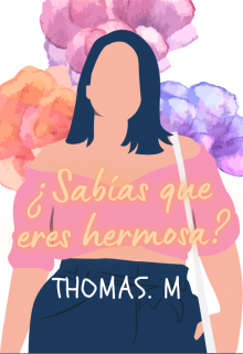 Sabías que eres hermosa