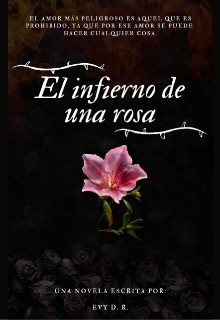 El infierno de una rosa