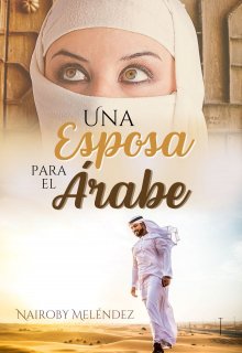 Una Esposa Para El Arabe