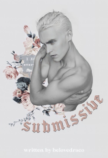 Submissive, draco malfoy