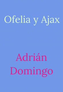 Ofelia y Ajax