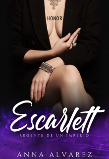 Scarlett. Regente de un Imperio