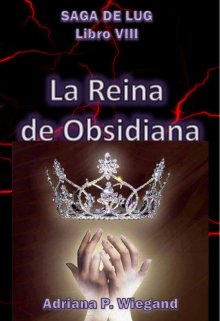 La Reina de Obsidiana - Libro 8 de la Saga de Lug