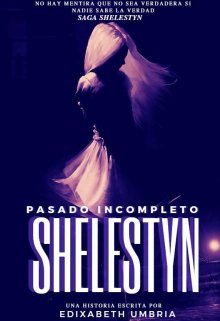 Shelestyn: Pasado Incompleto