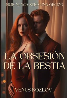 La Obsesión De La Bestia leer libro en línea en Booknet