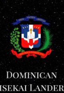 Dominican isekai lander