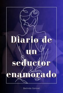 Diario de un seductor enamorado