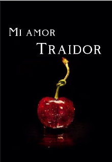 Mi amor, traidor