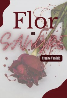 Flor en sangre