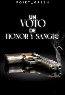 Un Voto De Honor y Sangre