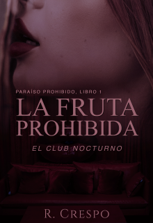 La Fruta Prohibida: El club nocturno