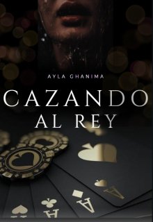 Cazando al rey