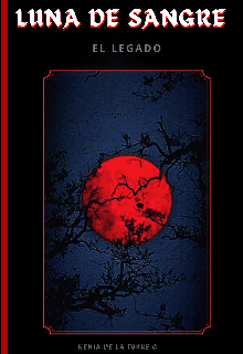 Luna De Sangre: El Legado