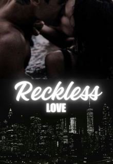 Reckless love