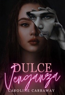 Dulce venganza.