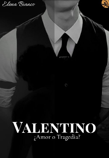 Valentino ¿amor o tragedia? 