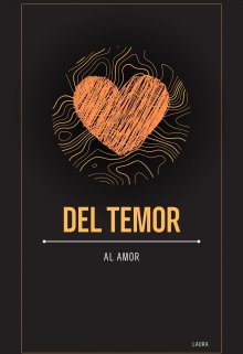 Del temor al amor