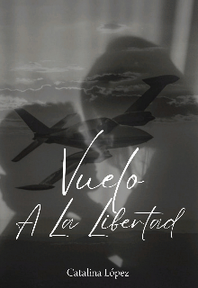 Vuelo A La Libertad 