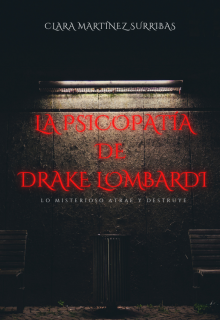 La psicopatía de Drake Lombardi