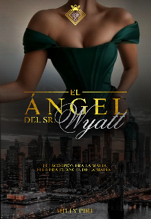 El Ángel Del Sr. Wyatt || EscorpiÓn #2