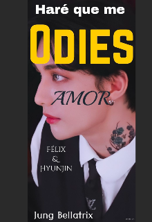 Haré que me odies amor... Hyunlix skz 