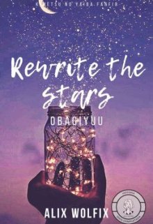 Rewrite the Stars I Kny