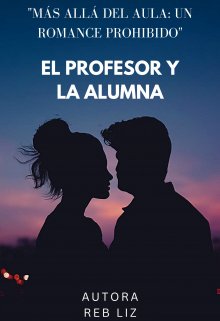  El Profesor y La Alumna
