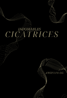 Cicatrices Indomables 