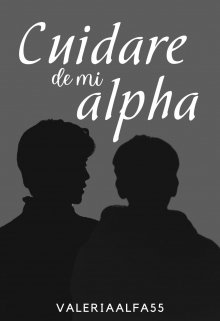 Cuidare De Mi Alpha ( I I Libro )