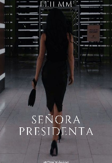 Señora Presidenta