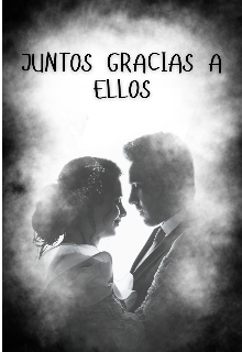 Juntos gracias a ellos 