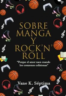 Sobre Manga y Rock ´n´ Roll
