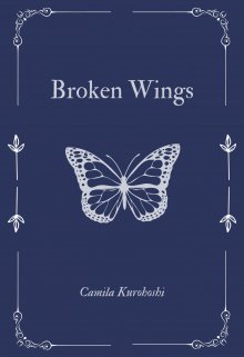broken wings