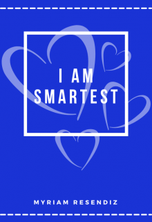 I Am Smartest ~ 2da Edición