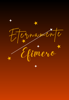 Eternamente Efímero 