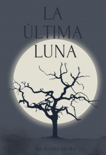 La Última Luna 