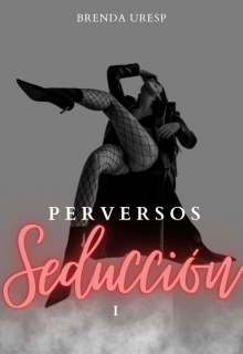 Perversos - Seducción