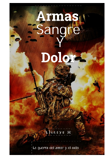 Armas sangre y dolor