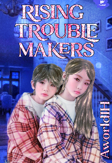 Rising Troublemakers 