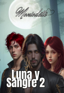 Luna y Sangre 2
