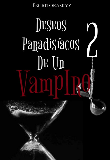 Deseos Paradisíacos de un Vampiro 2