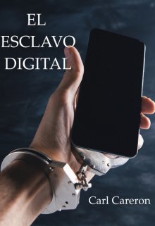 El esclavo digital