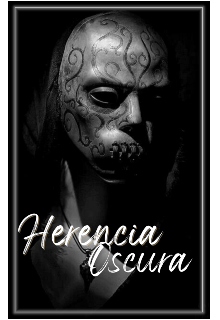 Herencia Oscura [2]
